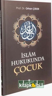 İslam Hukukunda Çocuk