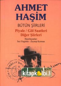 Ahmet Haşim Bütün Şiirleri