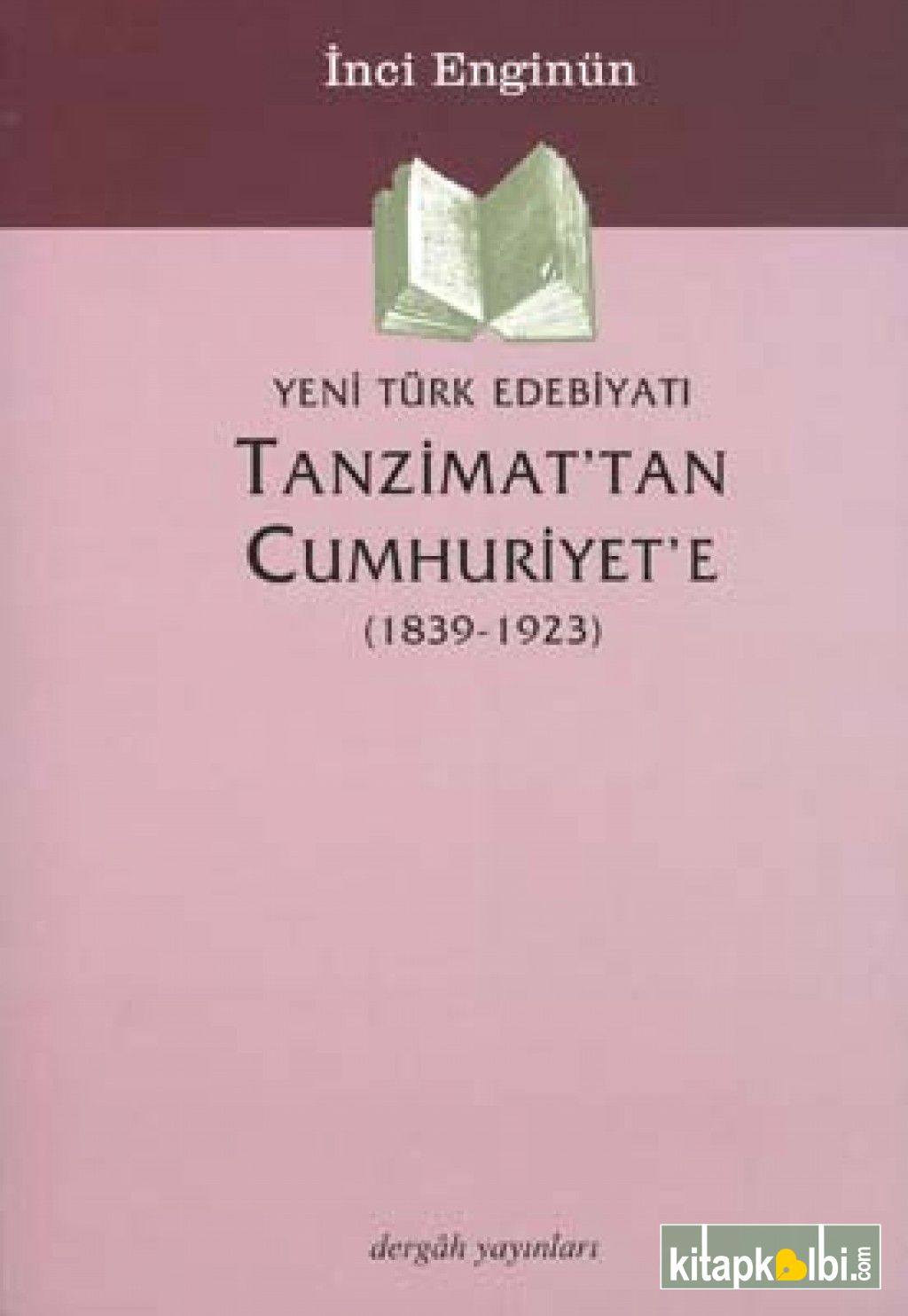 Yeni Türk Edebiyatı Tanzimat'tan Cumhuriyet'e (1839-1923)