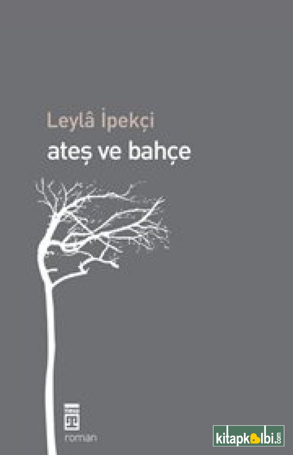 Ateş ve Bahçe