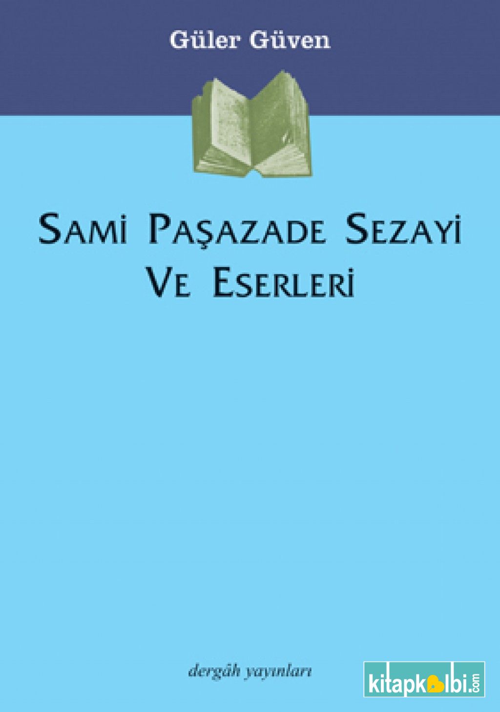 Sami Paşazade Sezayi ve Eserleri