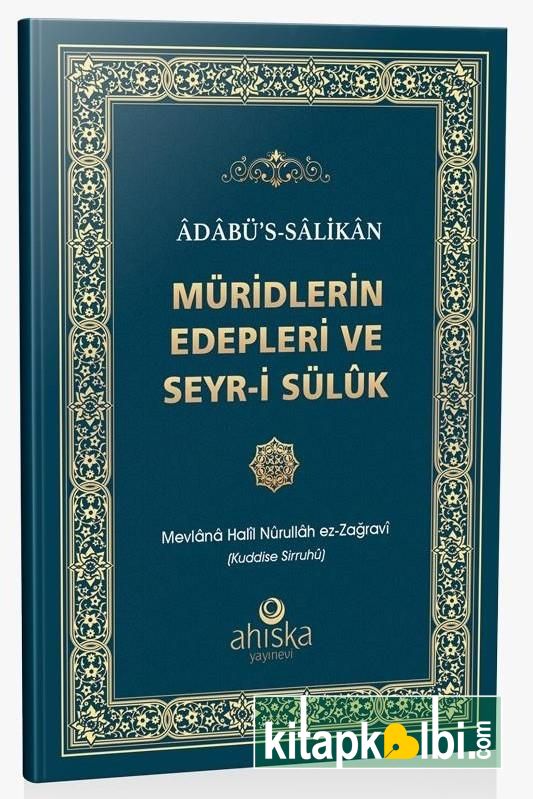 Adabüs Salikan Müridlerin Edepleri ve Seyri Sülük