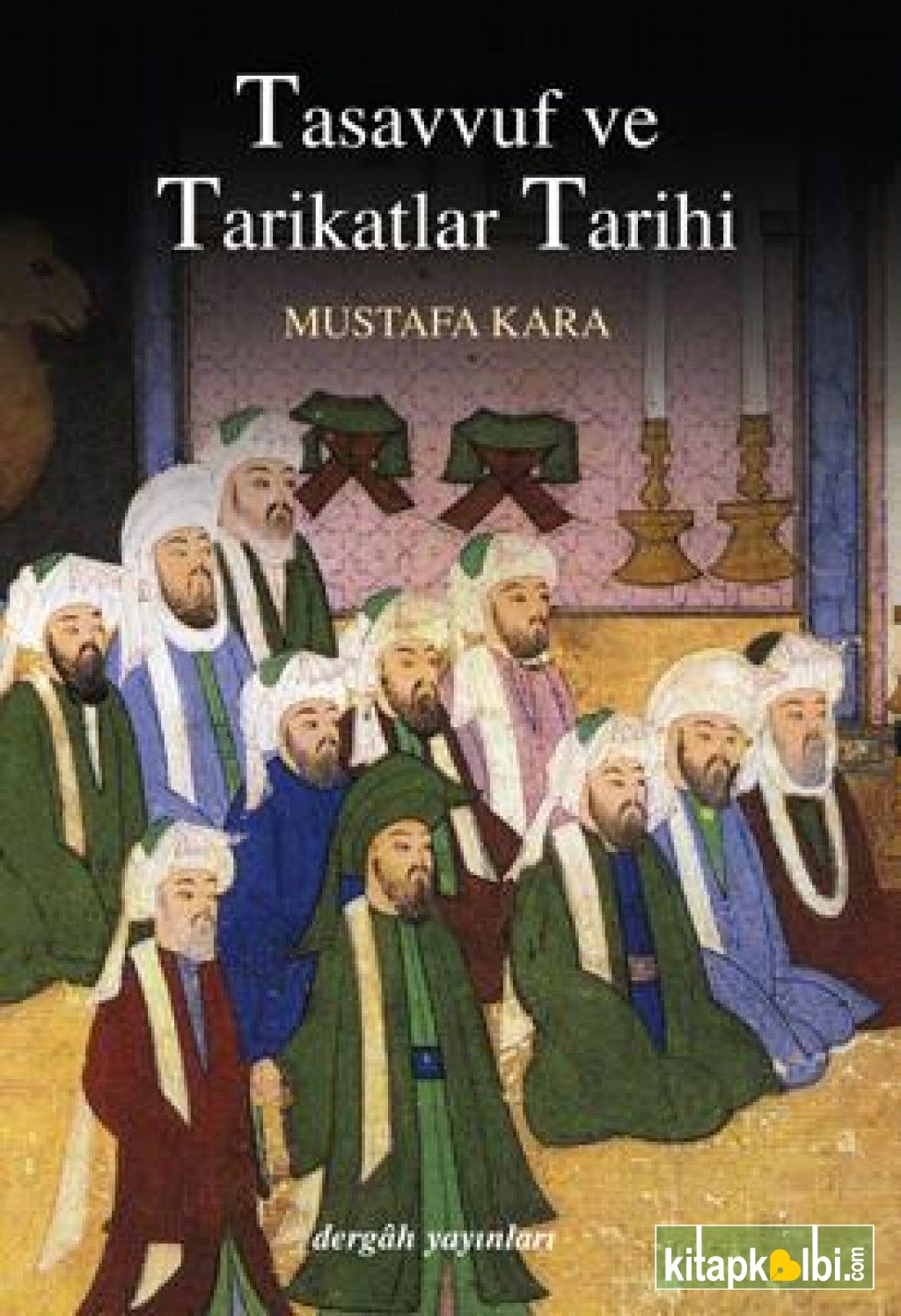 Tasavvuf ve Tarikatların Tarihi