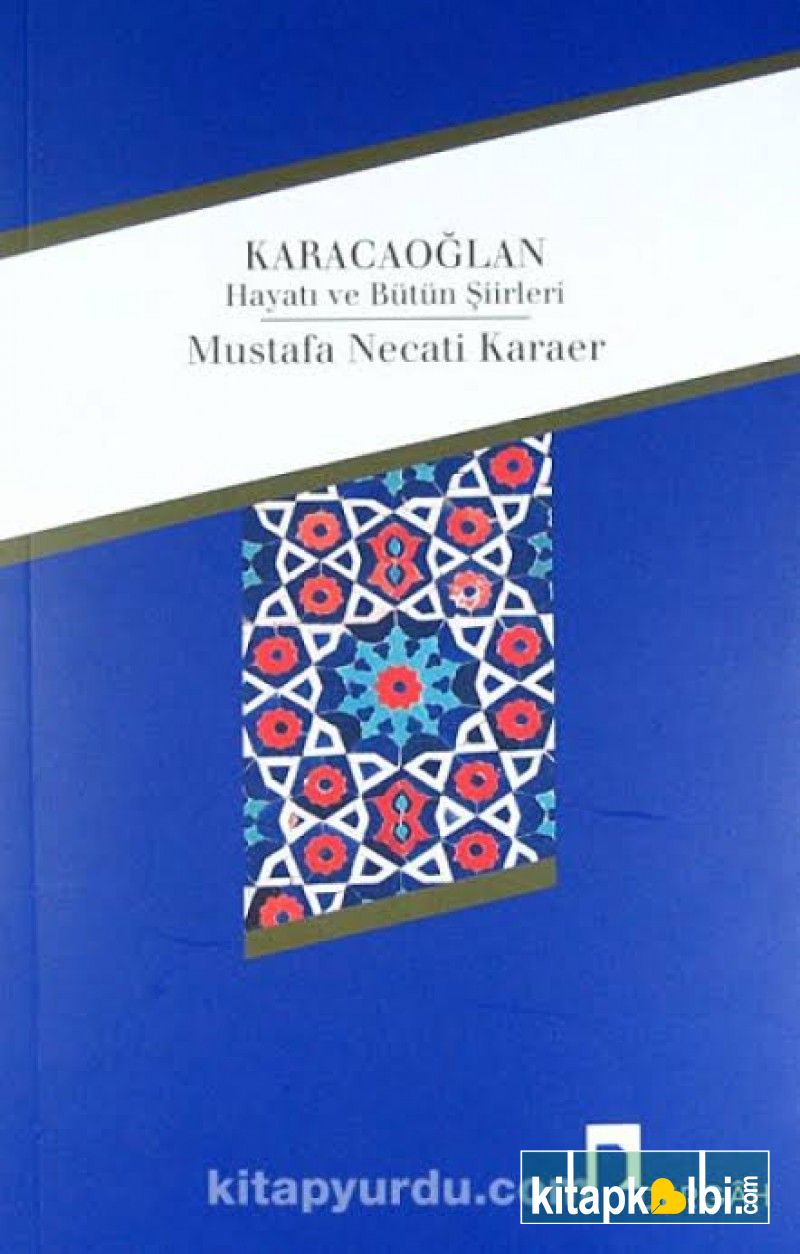 Karacaoğlan Hayatı ve Bütün Şiirleri