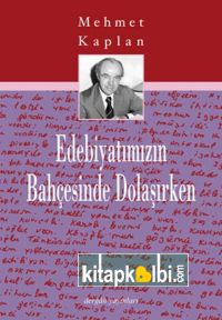 Edebiyatımızın Bahçesinde Dolaşırken