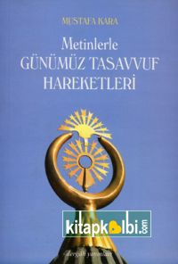 Metinlerle Günümüz Tasavvuf Hareketleri (1839-2000)