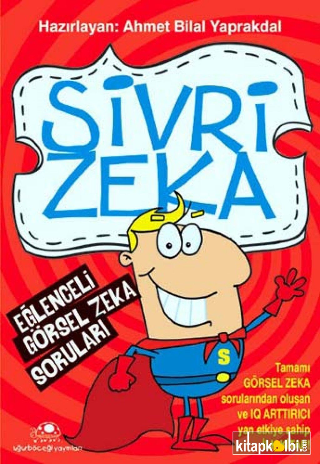 Sivri Zeka 1 Eğlenceli Görsel Zeka Soruları