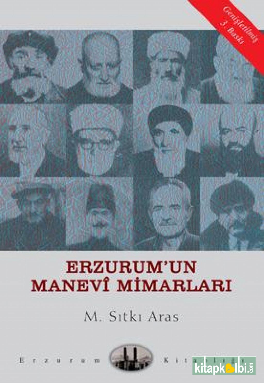 Erzurum'un Manevi Mimarları