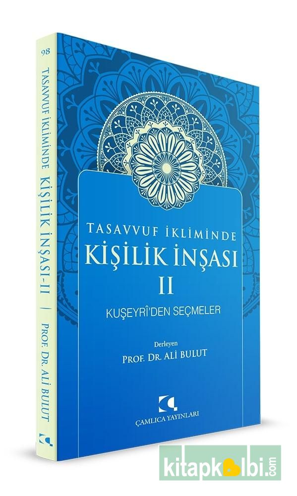 Kişilik İnşası Kuşeyriden Seçmeler