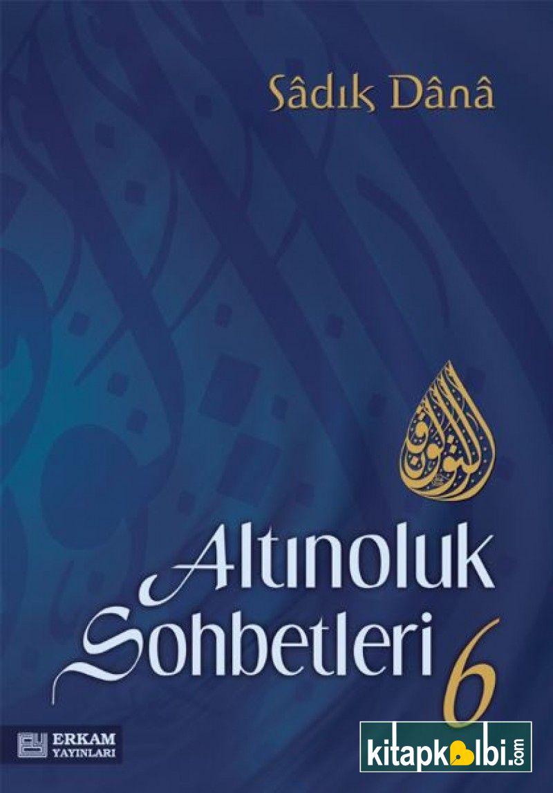 Altınoluk Sohbetleri 6