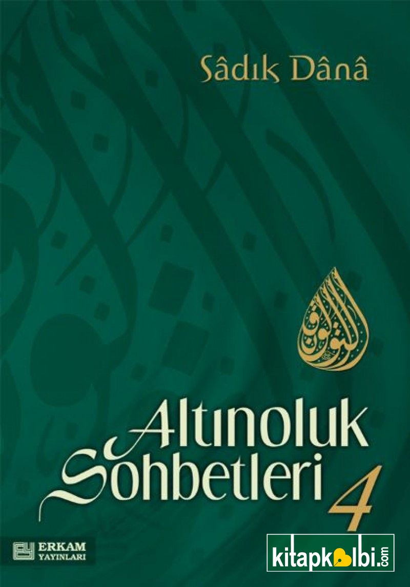 Altınoluk Sohbetleri 4