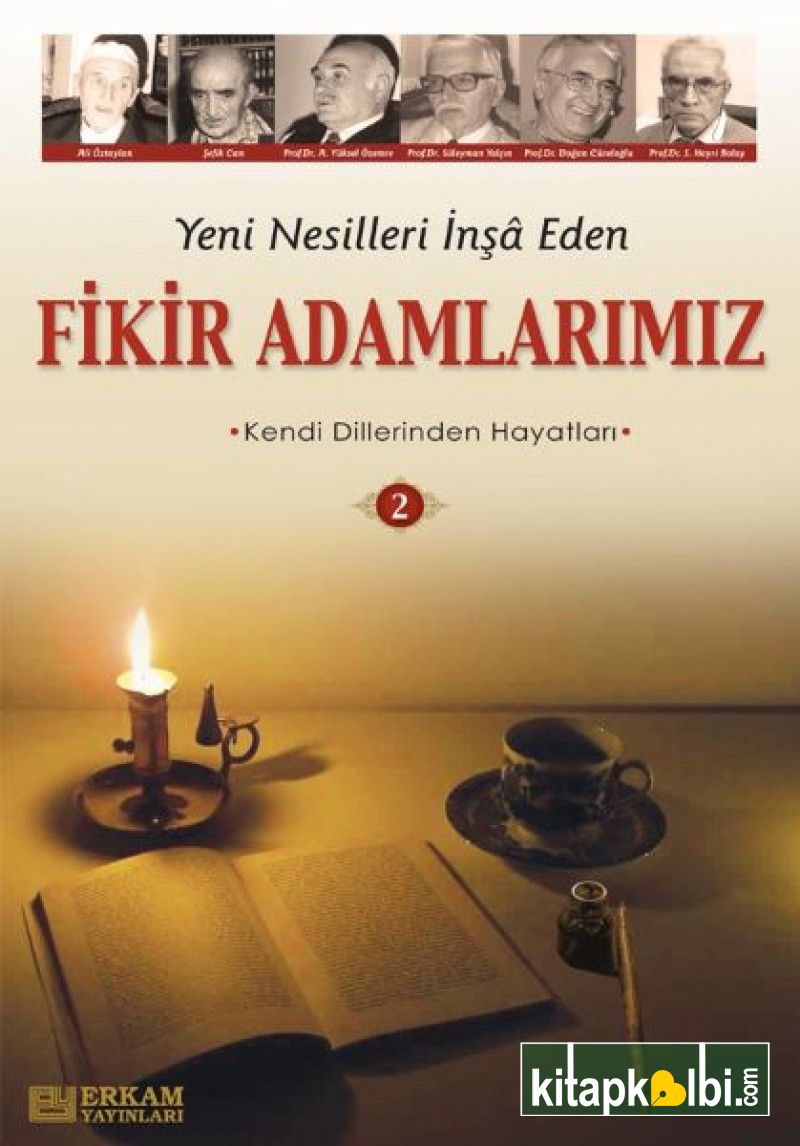 Yeni Nesilleri İnşa Eden Fikir Adamlarımız-2