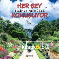 Herşey Bizimle Ne Güzel Konuşuyor