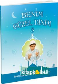 Benim Güzel Dinim-3