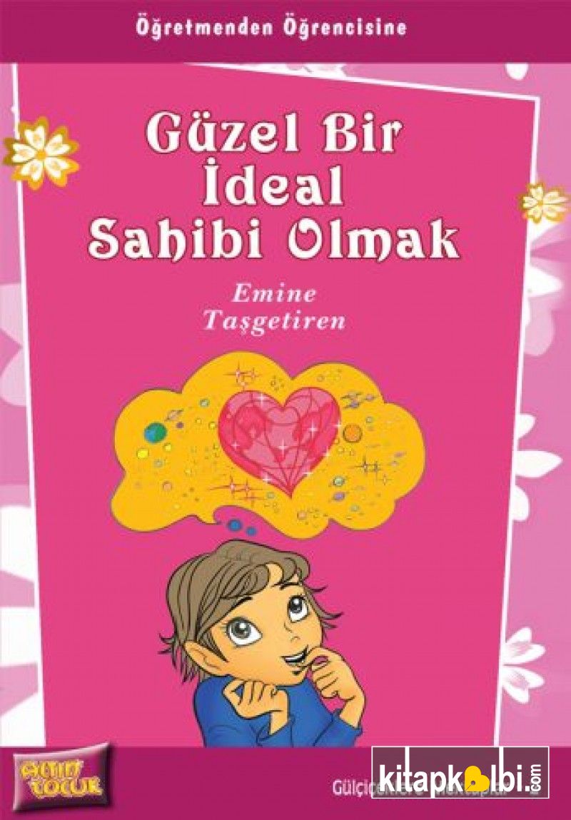 Güzel Bir İdeal Sahibi Olmak