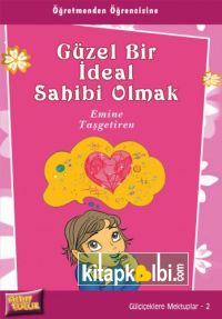 Güzel Bir İdeal Sahibi Olmak