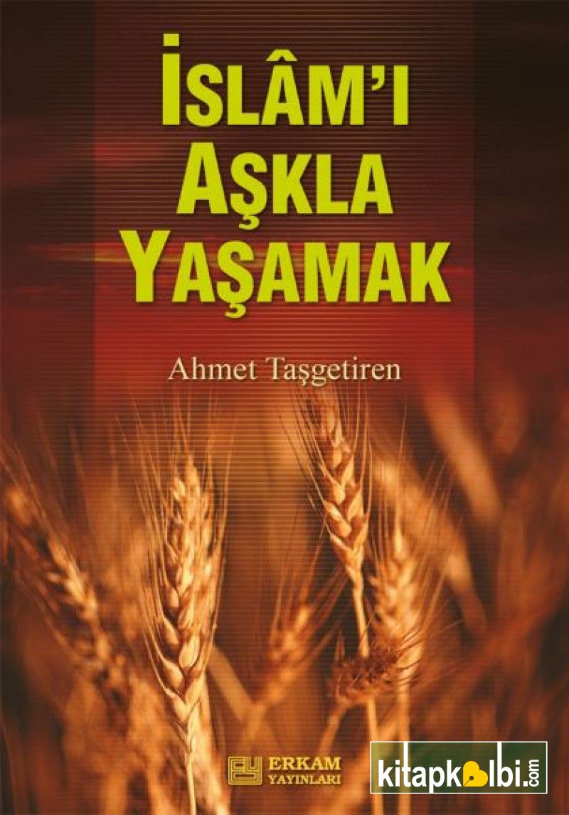 İslamı Aşkla Yaşamak