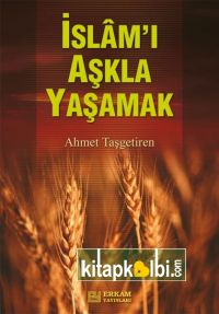 İslamı Aşkla Yaşamak