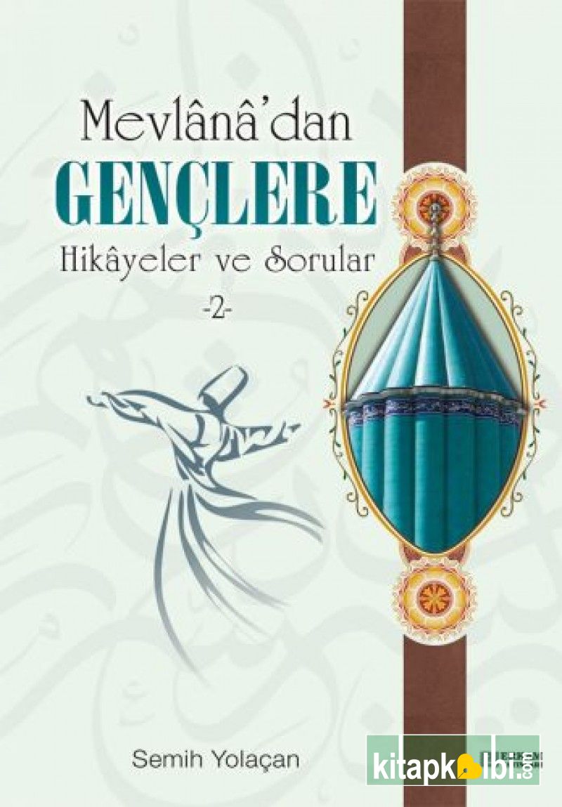 Mevlanadan Gençlere Hikayeler ve Sorular 2