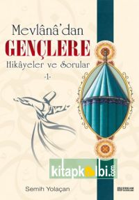 Mevlanadan Gençlere Hikayeler ve Sorular 1