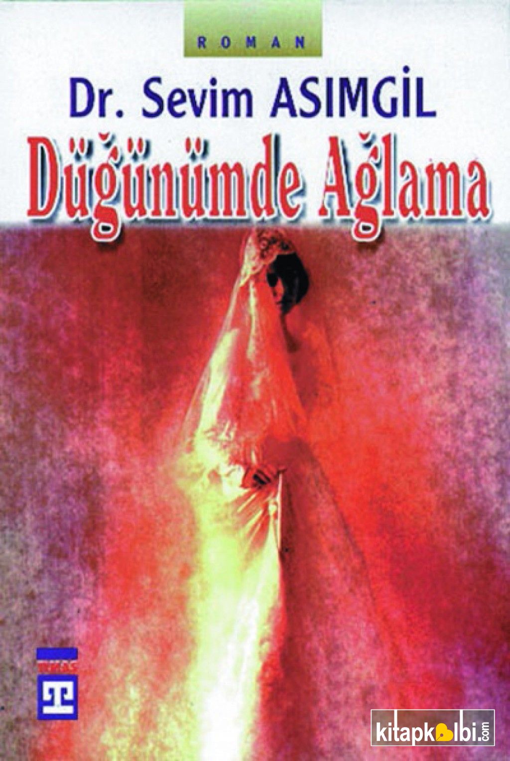 Düğünümde Ağlama