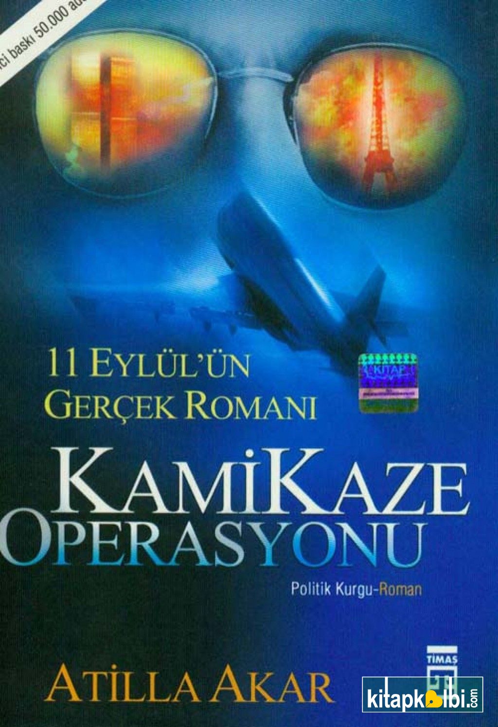 Kamikaze Operasyonu  11 Eylül′ün Gerçek Romanı