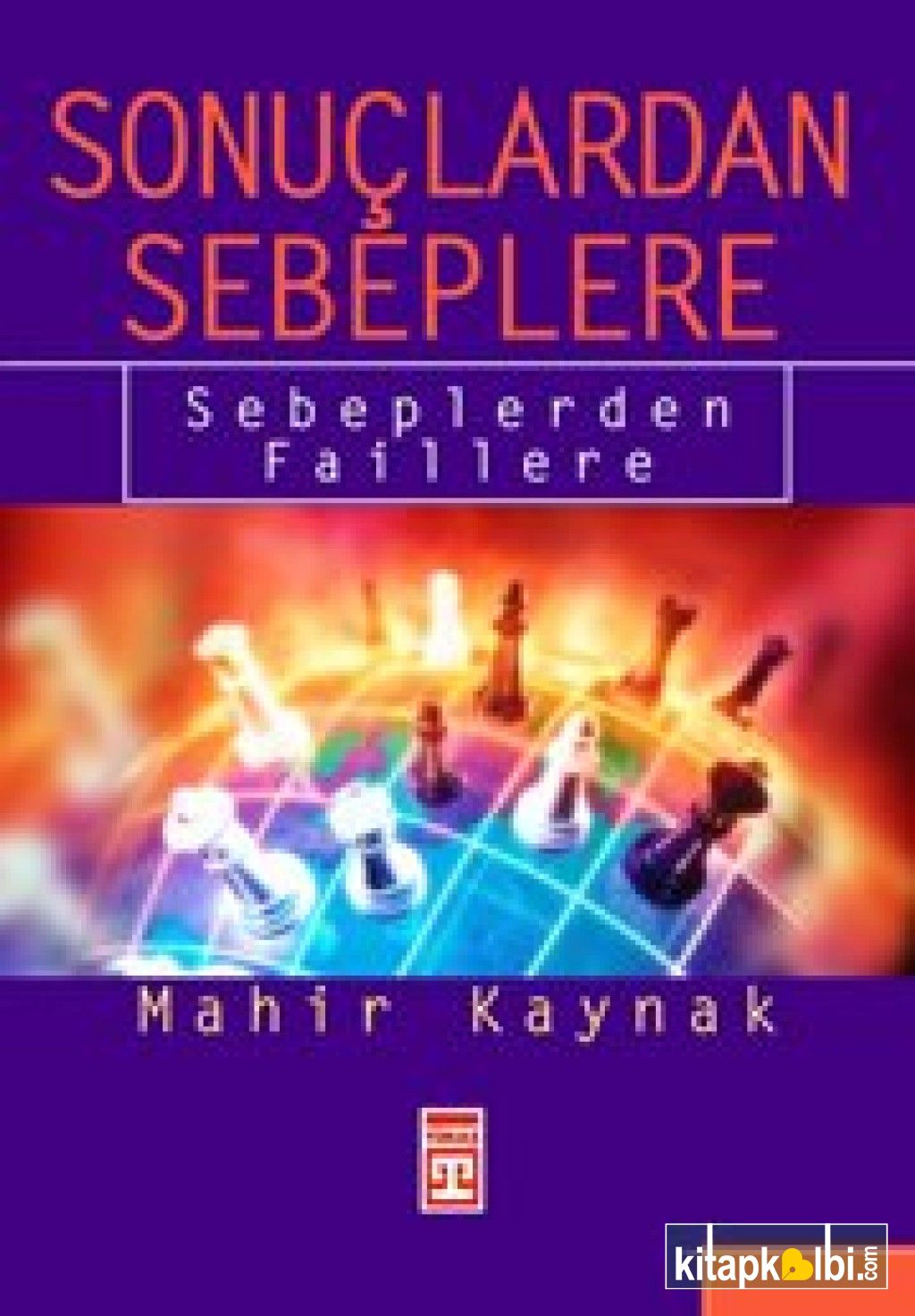 Sonuçlardan Sebeblere Sebeplerden Faillere