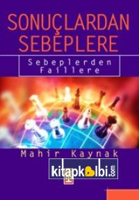 Sonuçlardan Sebeblere Sebeplerden Faillere