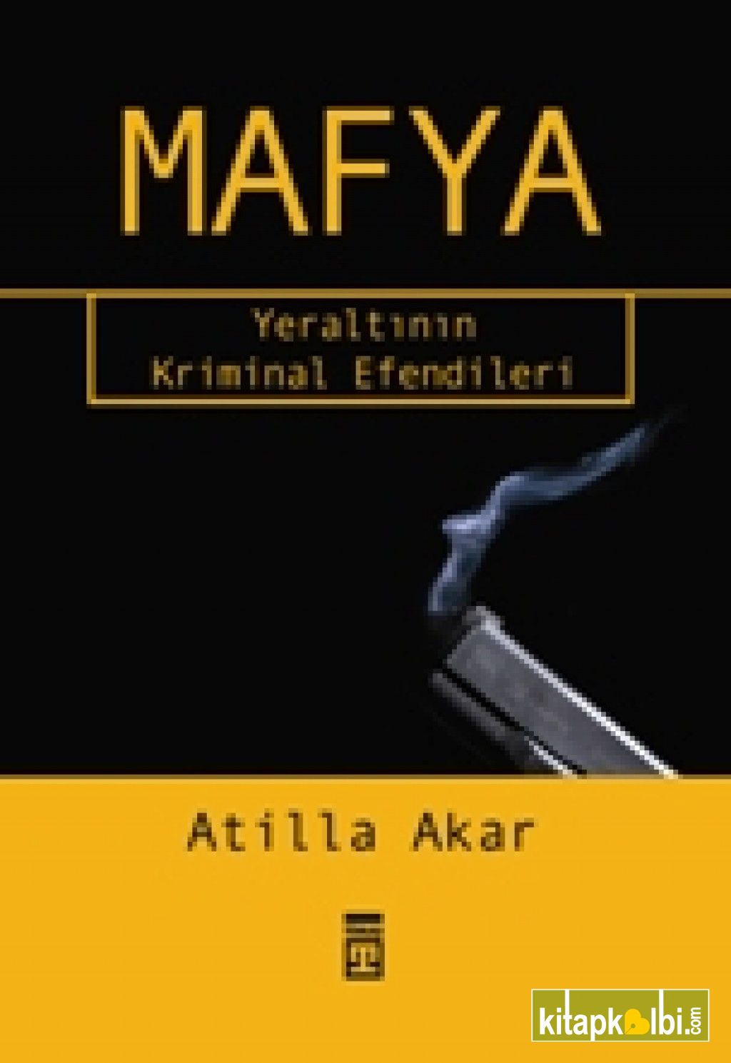 Mafya Yeraltının Kriminal Efendileri