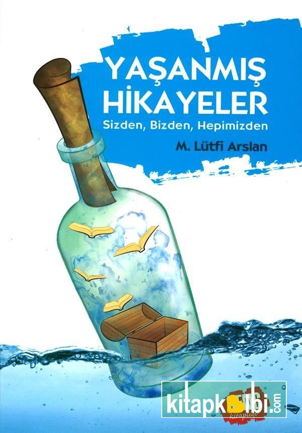 Yaşanmış Hikayeler