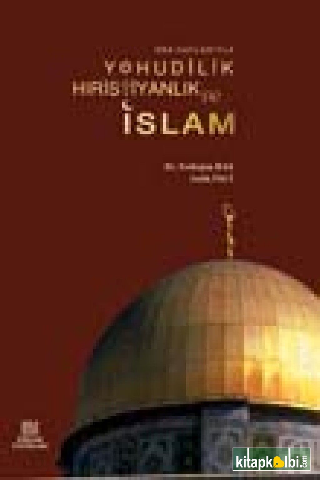 Yahudilik Hıristiyanlık ve İslam