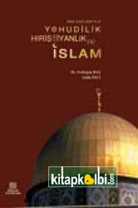 Yahudilik Hıristiyanlık ve İslam