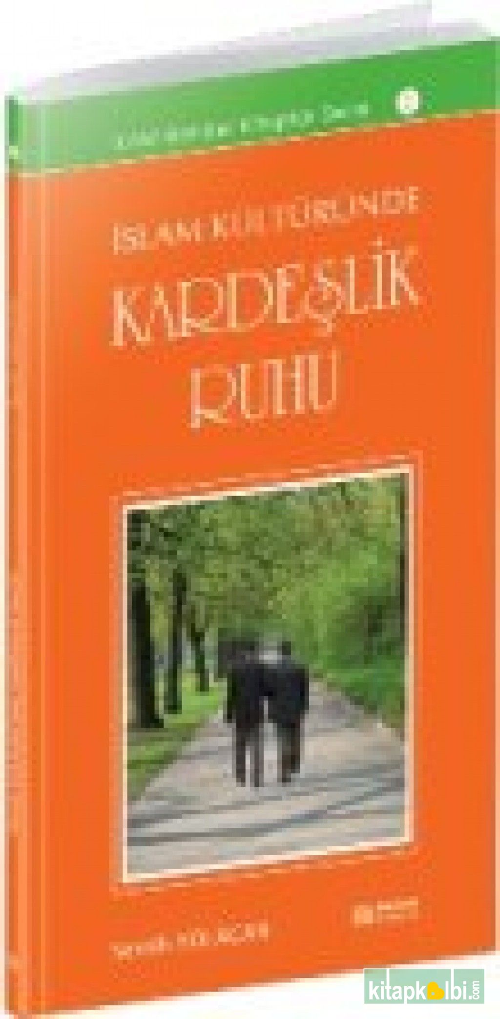 İslam Kültüründe Kardeşlik Ruhu