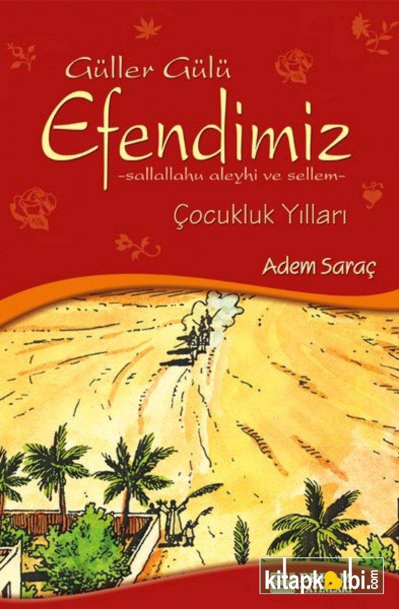 Güller Gülü Efendimiz