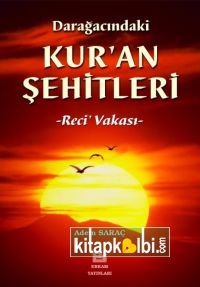 Darağacındaki Kuran Şehitleri Reci Vakası