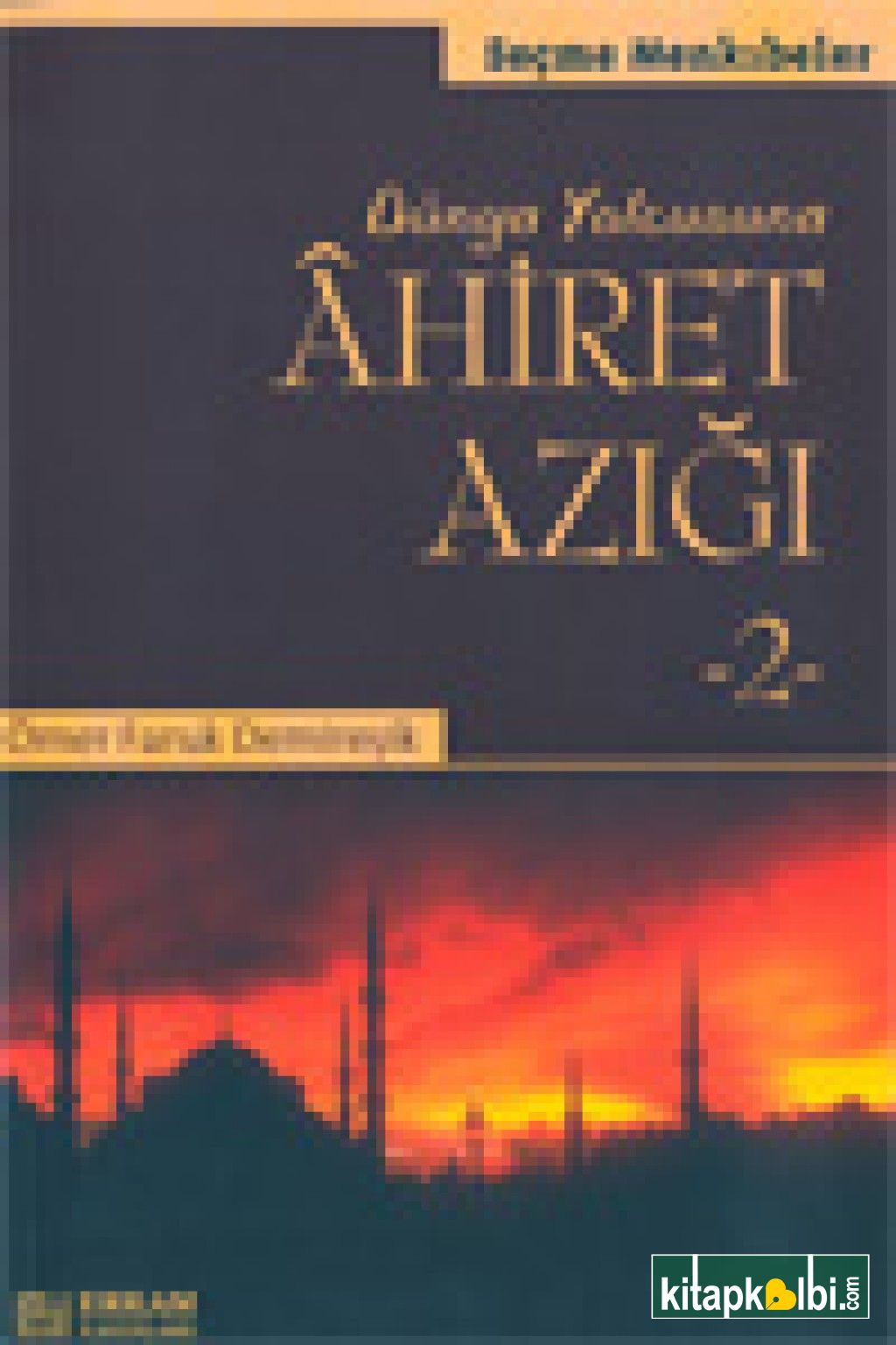 Ahiret Azığı 2