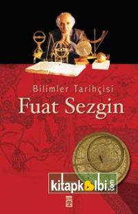 Bilimler Tarihçisi Fuat Sezgin