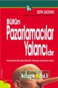 Bütün Pazarlamacılar Yalancıdır