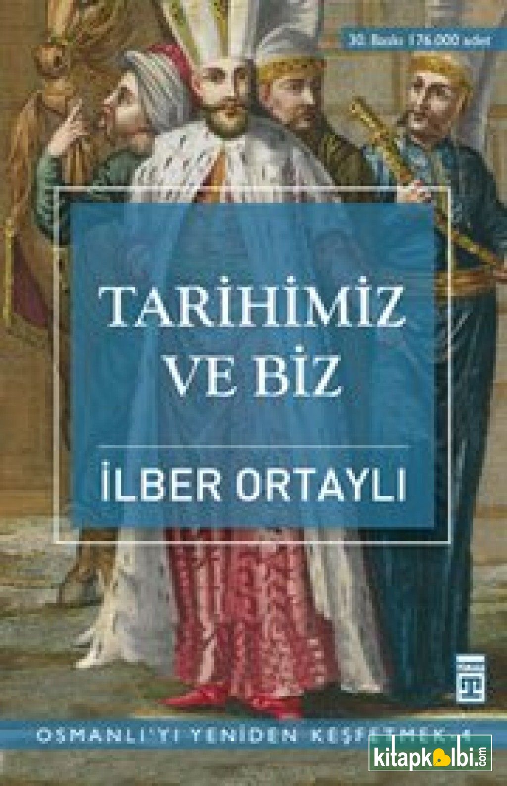 Tarihimiz ve Biz