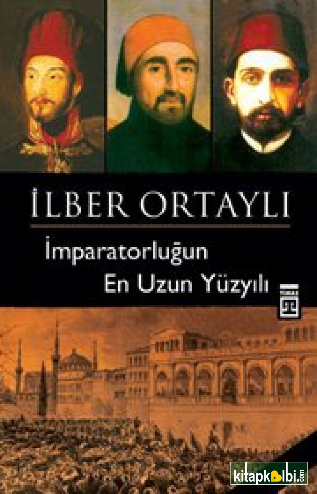 İmparatorluğun En Uzun Yüzyılı