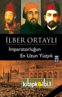 İmparatorluğun En Uzun Yüzyılı