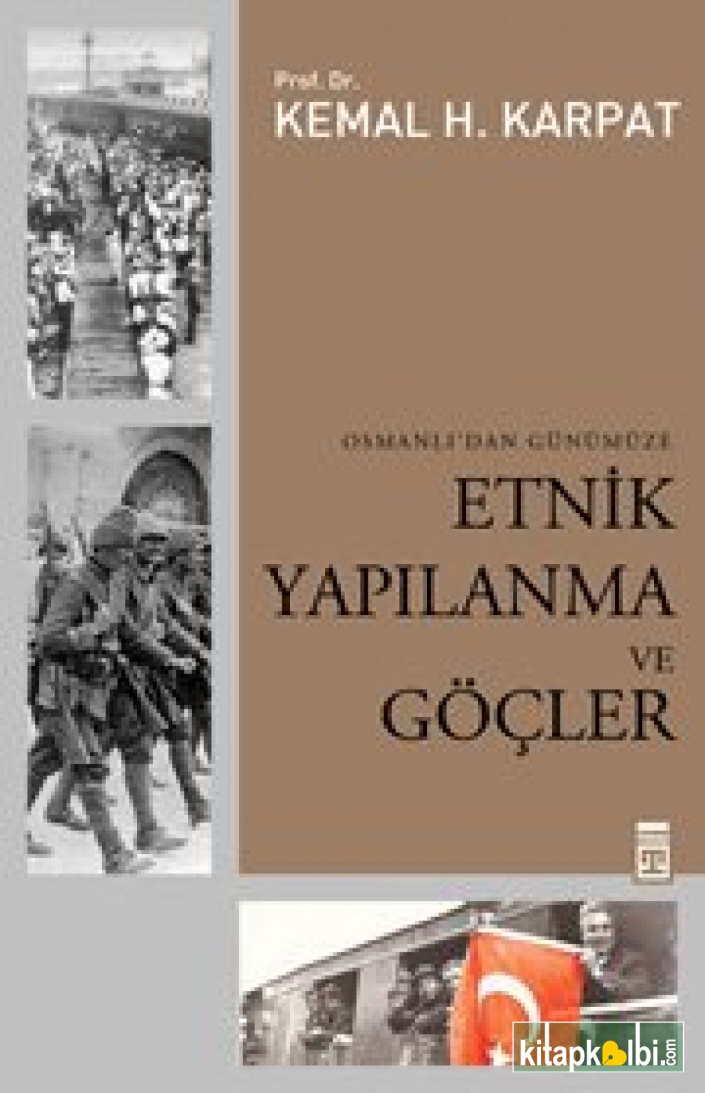 Osmanlıdan Günümüze Etnik Yapılanma ve Göçler
