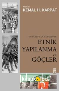 Osmanlıdan Günümüze Etnik Yapılanma ve Göçler