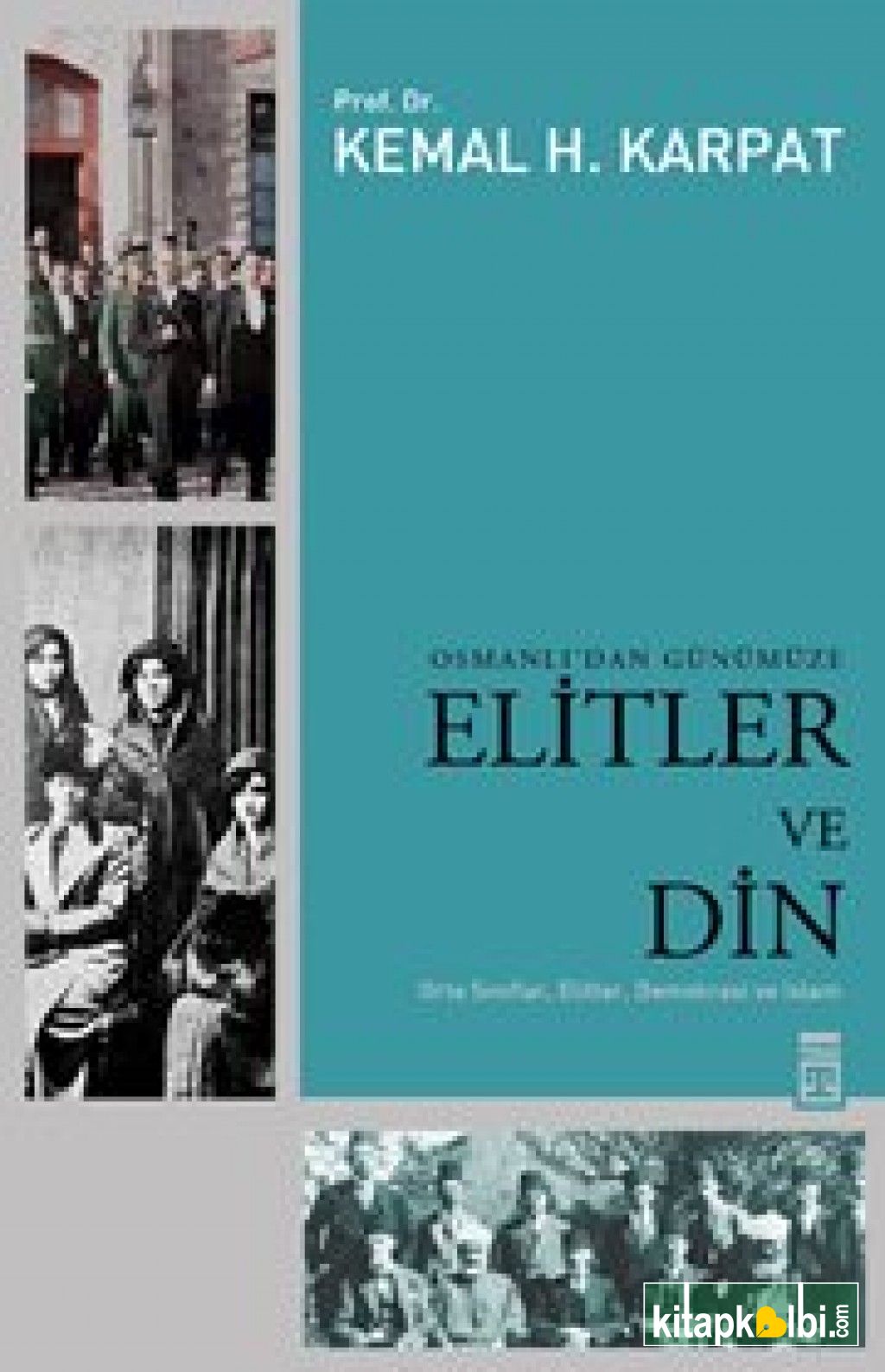 Osmanlıdan Günümüze Elitler Ve Din