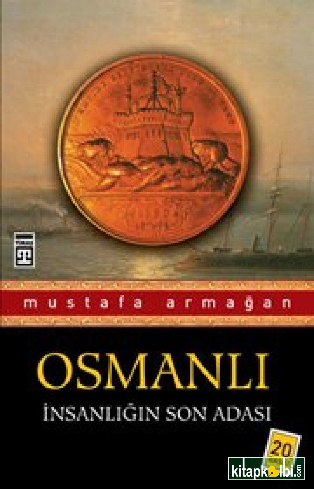 Osmanlı İnsanlığın Son Adası