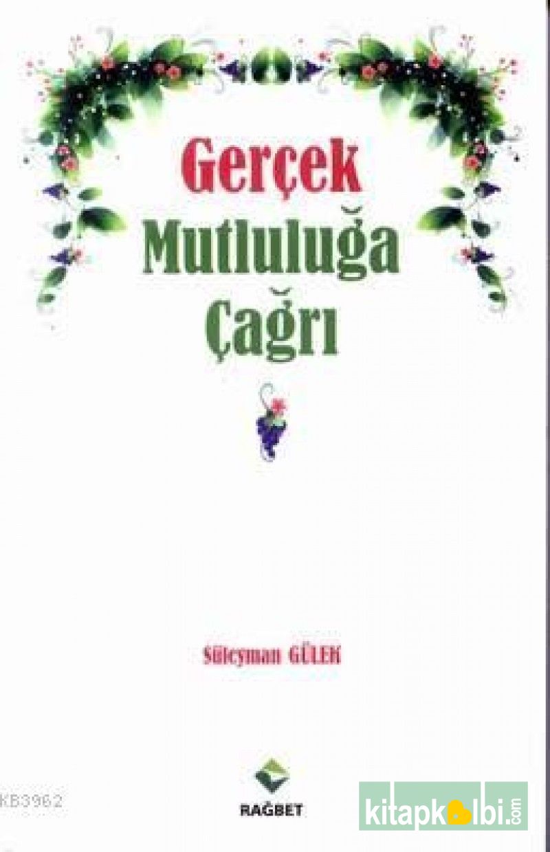 Gerçek Mutluluğa Çağrı