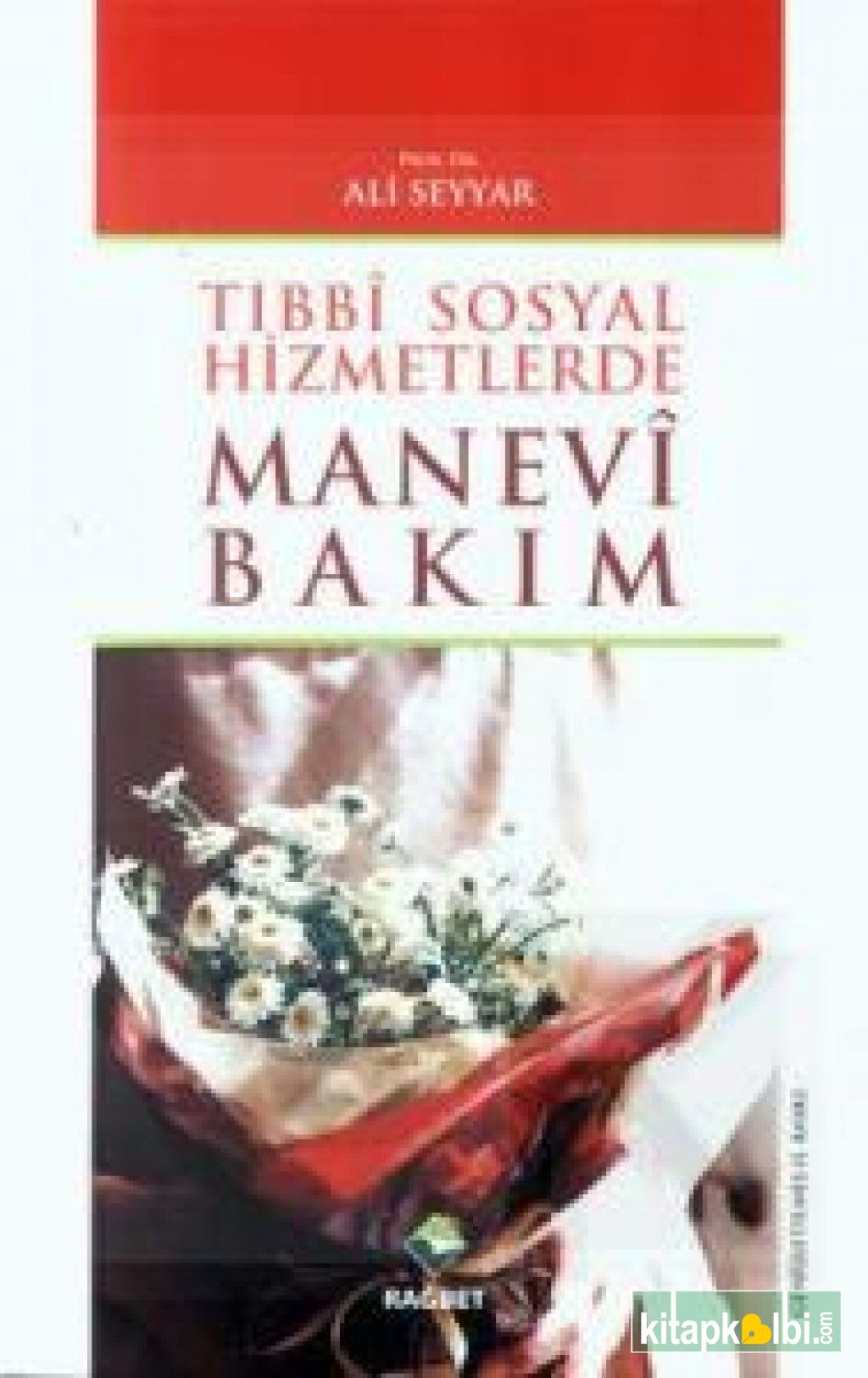 Tıbbi Sosyal Hizmetlerde Manevi Bakım