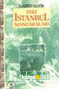 Eski İstanbul Manzaraları