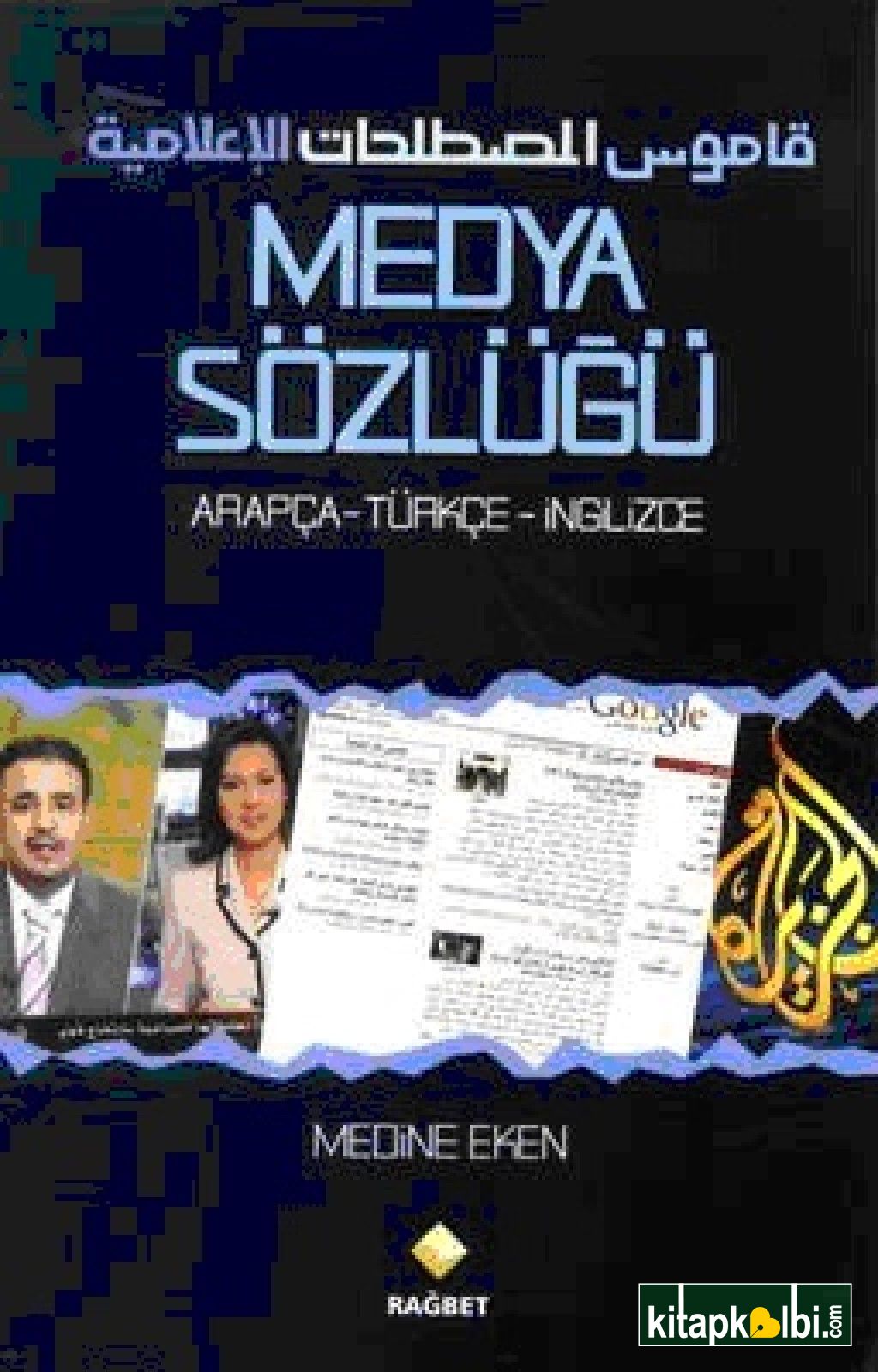 Medya Sözlüğü Arapça-Türkçe-İngilizce