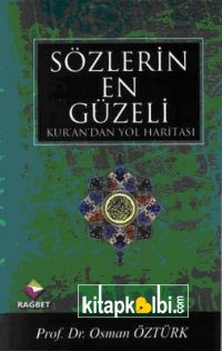 Sözlerin En Güzeli Kurandan Yol Haritası